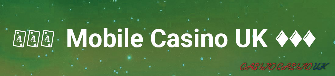 Mobile Casino UK